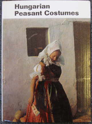 Hungarian peasant costume - book